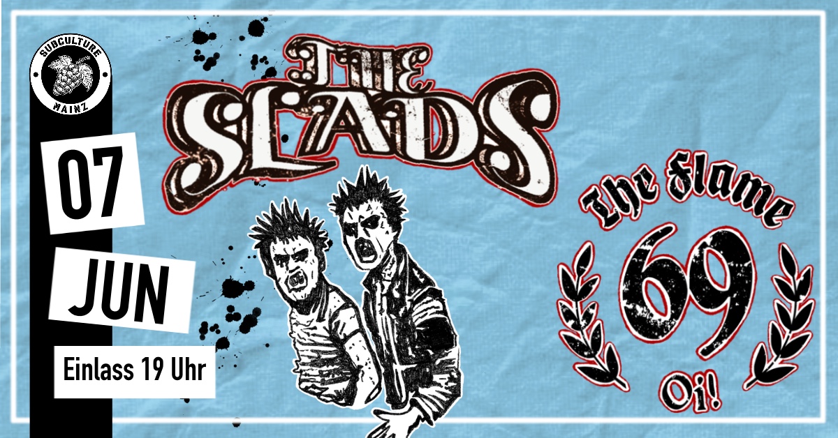 The Slads + The Flame 69