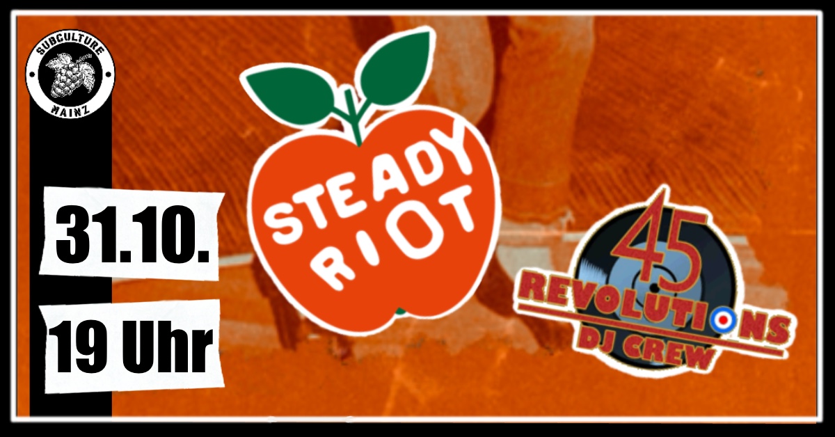 STEADY RIOT + 45 Revolutions DJ Crew